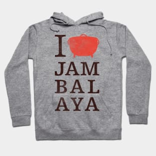 I Love Jambalaya Hoodie